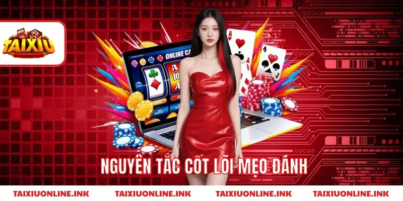 Nguyên tắc cốt lõi mẹo đánh